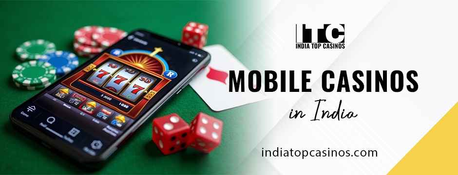 Mobile Casinos in India